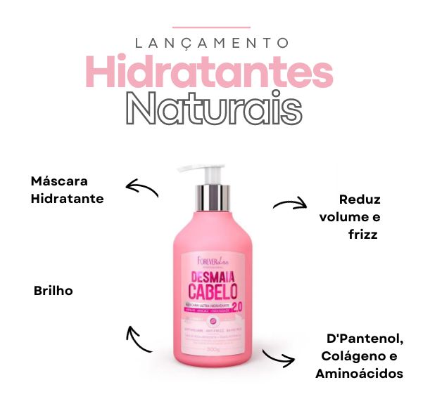 Desmaia Cabelo 2.0 Forever Liss Nova Fórmula Mais Potente 300g